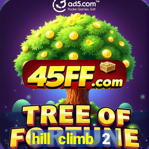 hill climb 2 dinheiro infinito
